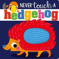 Never Touch a Hedgehog!