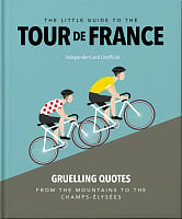 The Little Guide to The Tour de France