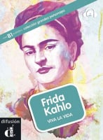 Colleccion Grandes Personajes Nivel B1 Frida Kahlo. Viva la vida con Audio CD