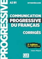 Communication Progressive du Français 2e Édition Intermédiaire Corrigés