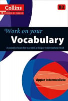 Work on your Vocabulary Upper Intermediate