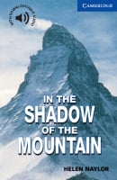 Cambridge English Readers Level 5 In the Shadow of the Mountain with Downloadable Audio