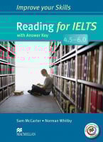 Improve your Skills: Reading for IELTS 4.5-6.0 with answer key and Macmillan Practice Online