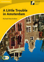 Cambridge Experience Readers Level 2 A Little Trouble in Amsterdam with Downloadable Audio