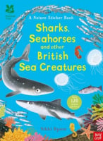 National Trust: A Nature Sticker Book: Sharks, Seahorses and Other British Sea Creatures
