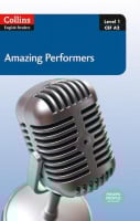 Collins Amazing People English Readers Level 1 Amazing Performers