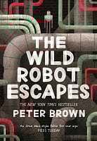 The Wild Robot Escapes (Book 2)
