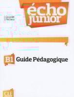 Écho Junior B1 Guide Pédagogique