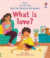 Lift-the-Flap Very First Questions and Answers: What is Love?