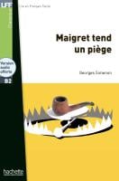 Lire en Français Facile Niveau B2 Maigret tend un piège