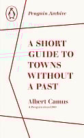 A Short Guide to Towns Without a Past