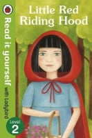 Read it Yourself with Ladybird Level 2 Little Red Riding Hood