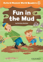 Oxford Phonics World Readers 2 Fun in the Mud