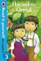 Read it Yourself with Ladybird Level 3 Hansel and Gretel