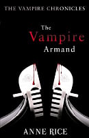 The Vampire Armand (Book 6)