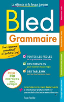 Bled Orthographe et Grammaire — La référence avec 350 exercises et corrigés
