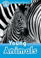 Oxford Read and Discover Level 1 Young Animals