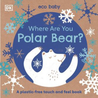 Eco Baby: Where Are You Polar Bear?