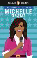 Penguin Readers Level 3 The Extraordinary Life of Michelle Obama