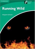 Cambridge Experience Readers Level 3 Running Wild with Downloadable Audio