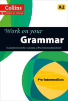 Work on your Grammar Pre-Intermediate