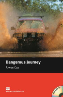 Macmillan Readers Level Beginner Dangerous Journey with Audio CD