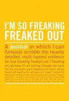 I'm So Freaking Freaked Out Mini Inner-Truth Journal