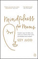 Mindfulness for Mums