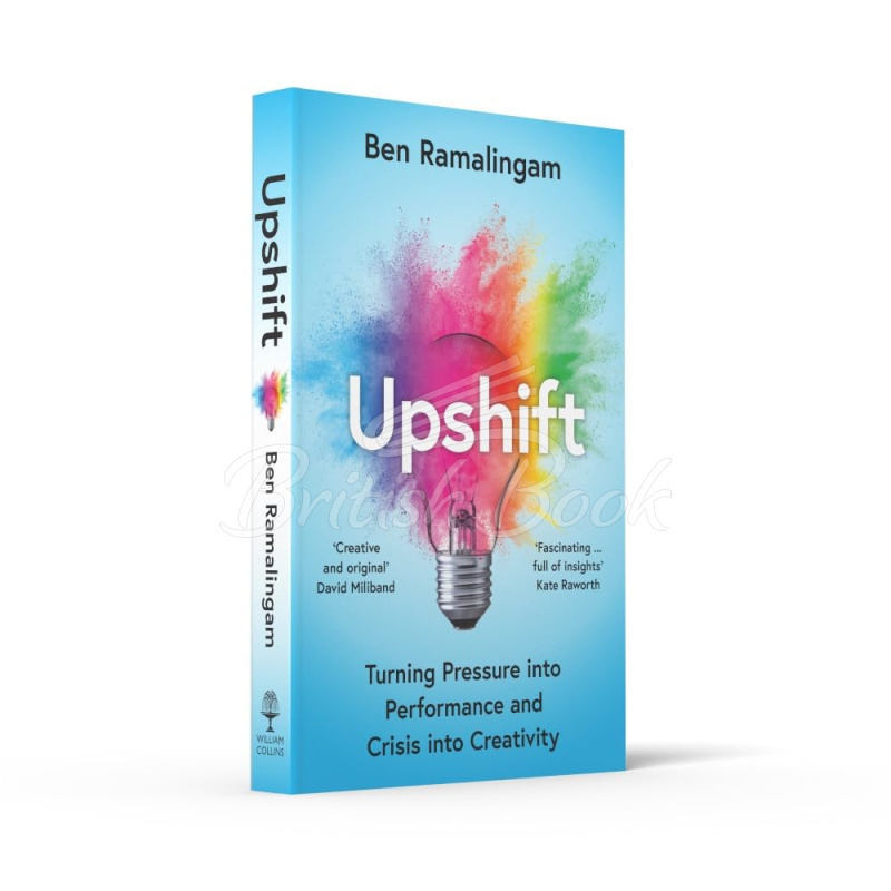 Книга Upshift: Turning Pressure into Performance and Crisis into Creativity изображение 3