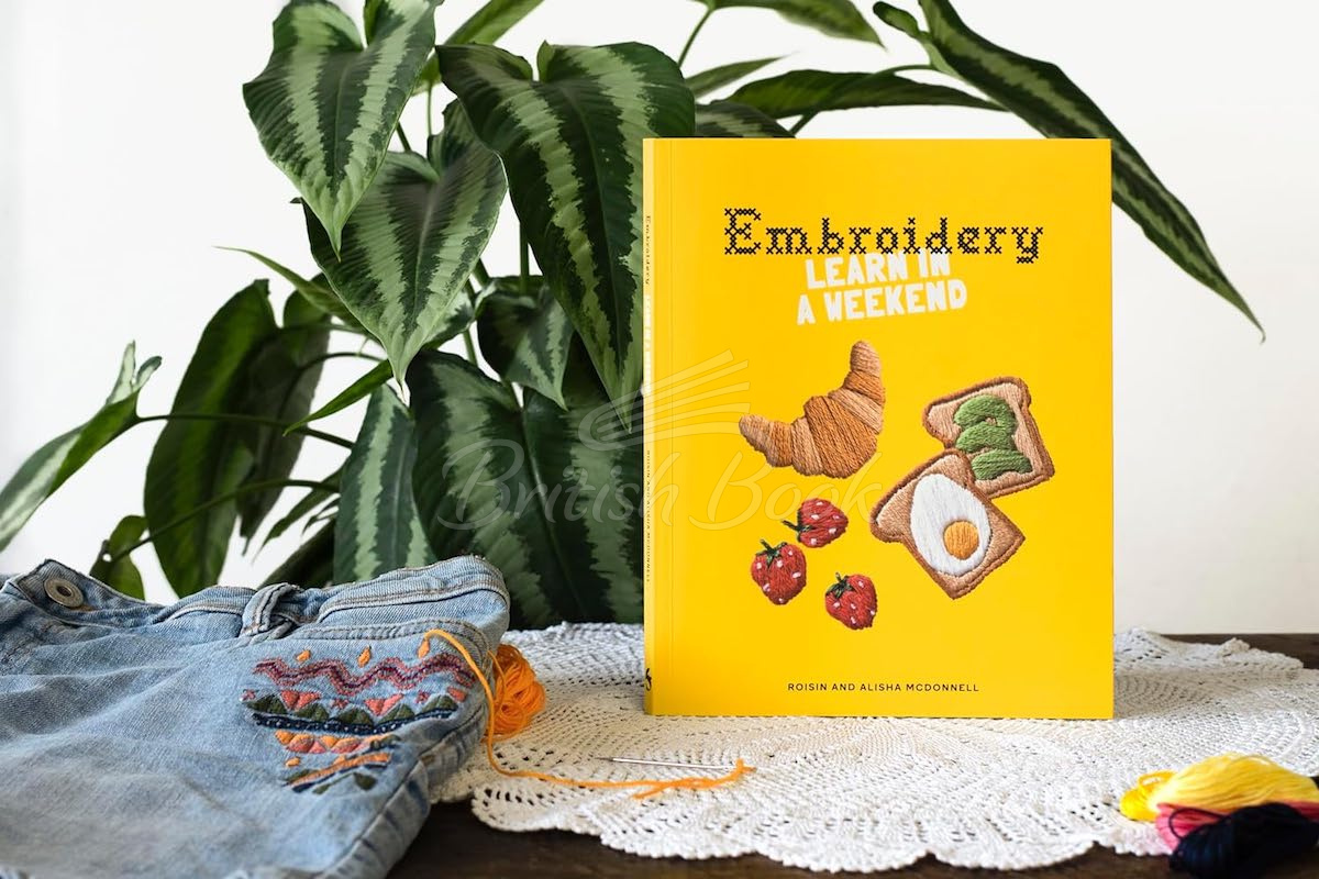 Книга Embroidery: Learn in a Weekend зображення 2
