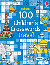 100 Children's Crosswords: Travel