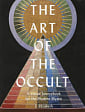 The Art of the Occult: A Visual Sourcebook for the Modern Mystic