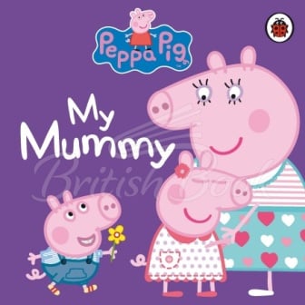 Книга Peppa Pig: My Mummy изображение