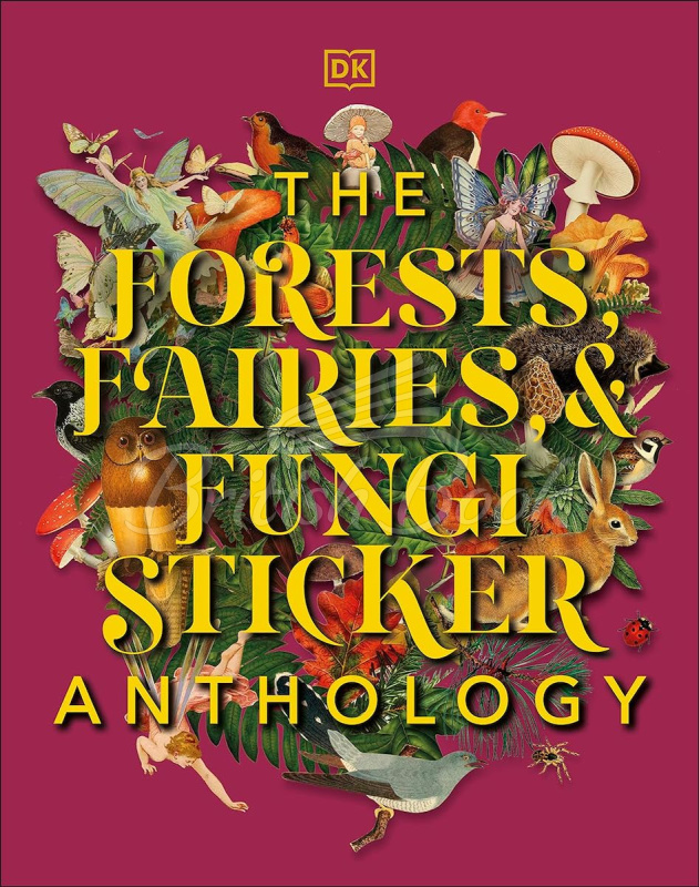 Книга The Forests, Fairies, and Fungi Sticker Anthology изображение