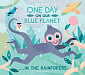 One Day on Our Blue Planet: In the Rainforest