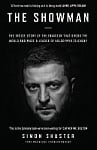 The Showman: The Inside Story of the Invasion that Shook the World and Made a Leader of Volodymyr Zelensky
