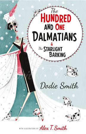 Книга The Hundred and One Dalmatians. The Starlight Barking зображення
