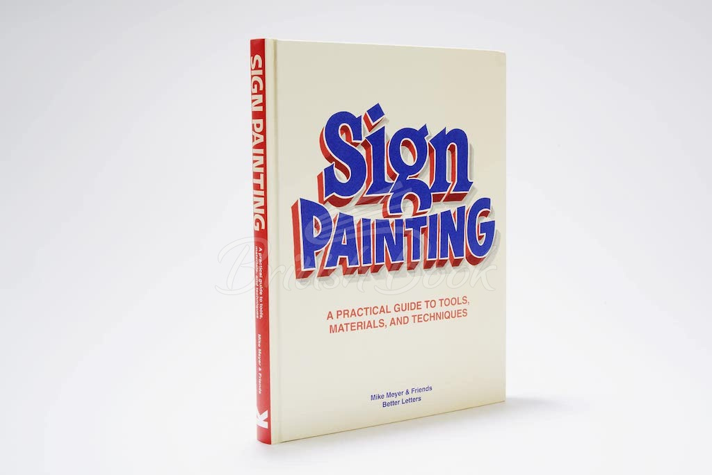 Книга Sign Painting: A Practical Guide to Tools, Materials, and Techniques зображення 1