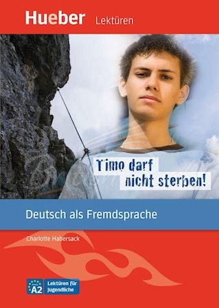 Книга Lektüren für Jugendliche Niveau A2 Timo darf nicht sterben! und Audios online зображення