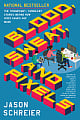 Blood, Sweat, and Pixels: The Triumphant, Turbulent Stories Behind How Video Games Are Made