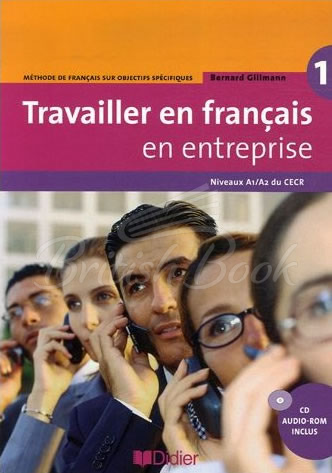 Учебник Travailler en Français en Entreprise 1 Livre de l'élève avec CD-ROM изображение