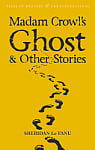 Madam Crowl's Ghost and Other Stories
