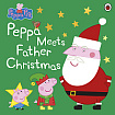Peppa Meets Father Christmas