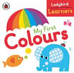 Ladybird Learners: My First Colours