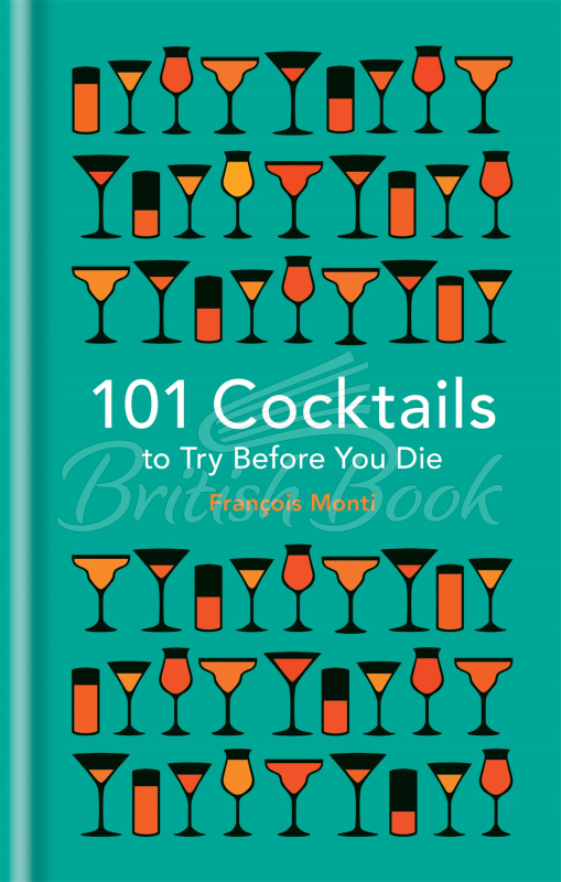 Книга 101 Cocktails to Try Before You Die изображение