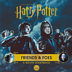 Harry Potter — Friends and Foes: A Movie Scrapbook