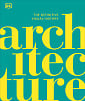 Architecture: The Definitive Visual History