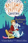 Knitbone Pepper Ghost Dog: Best Friends Forever (Book 1)