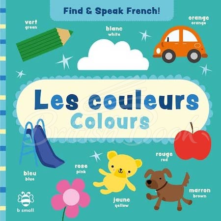 Книга Find and Speak French! Les couleurs – Colours зображення