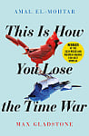 This is How You Lose the Time War